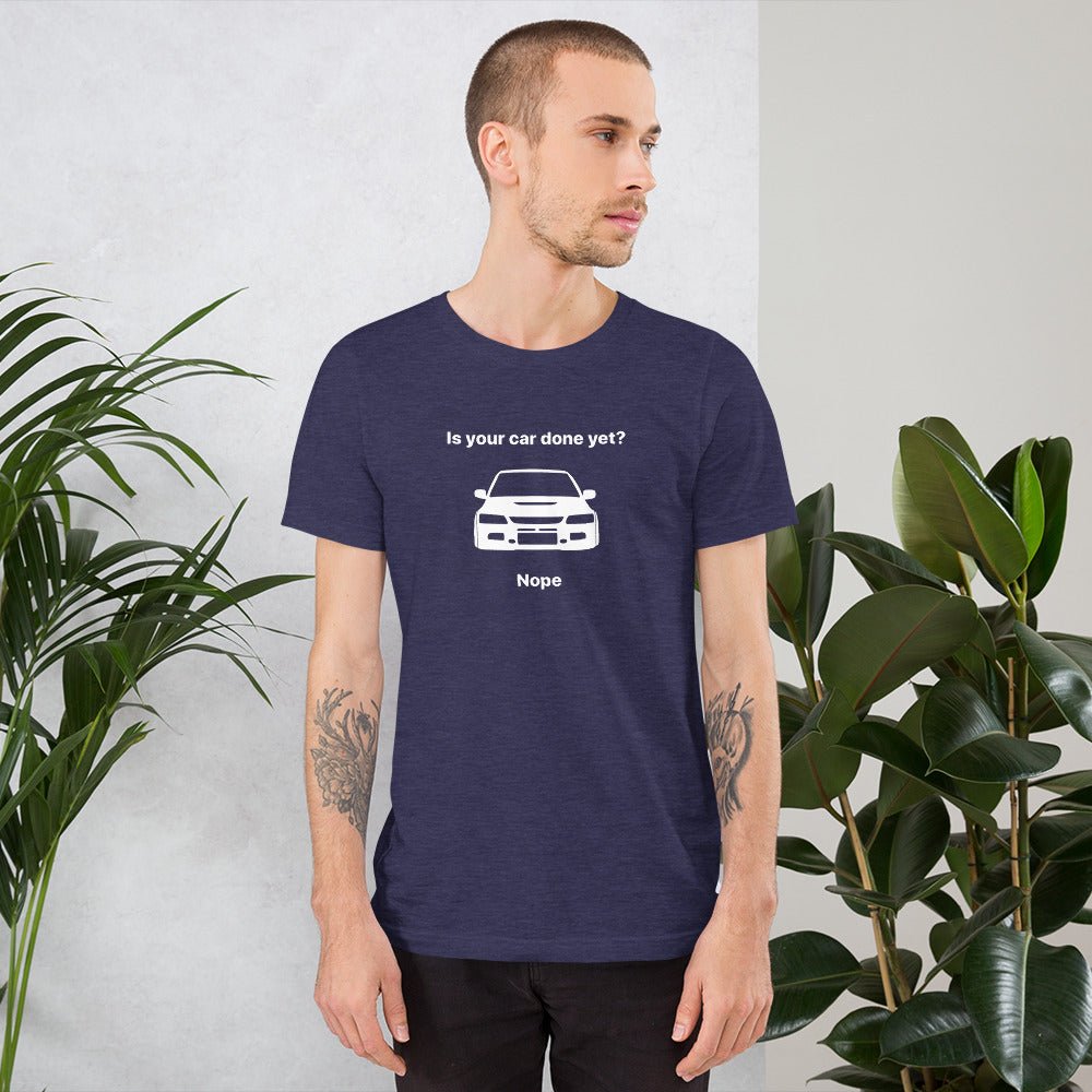 JDC "Is your car done yet? Nope" T-shirt - JDC Merch