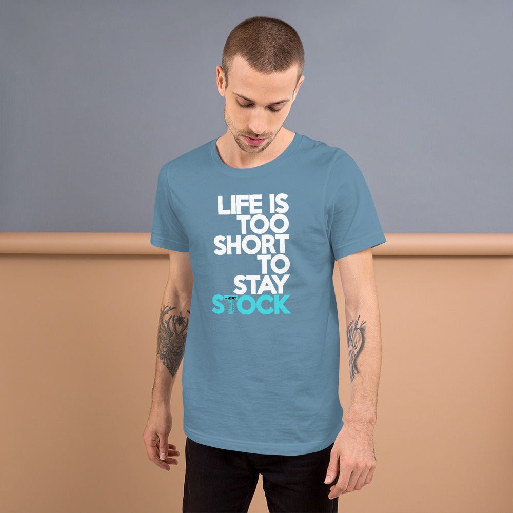 JDC "Life is Too Short to Stay Stock" T-shirt - JDC Merch