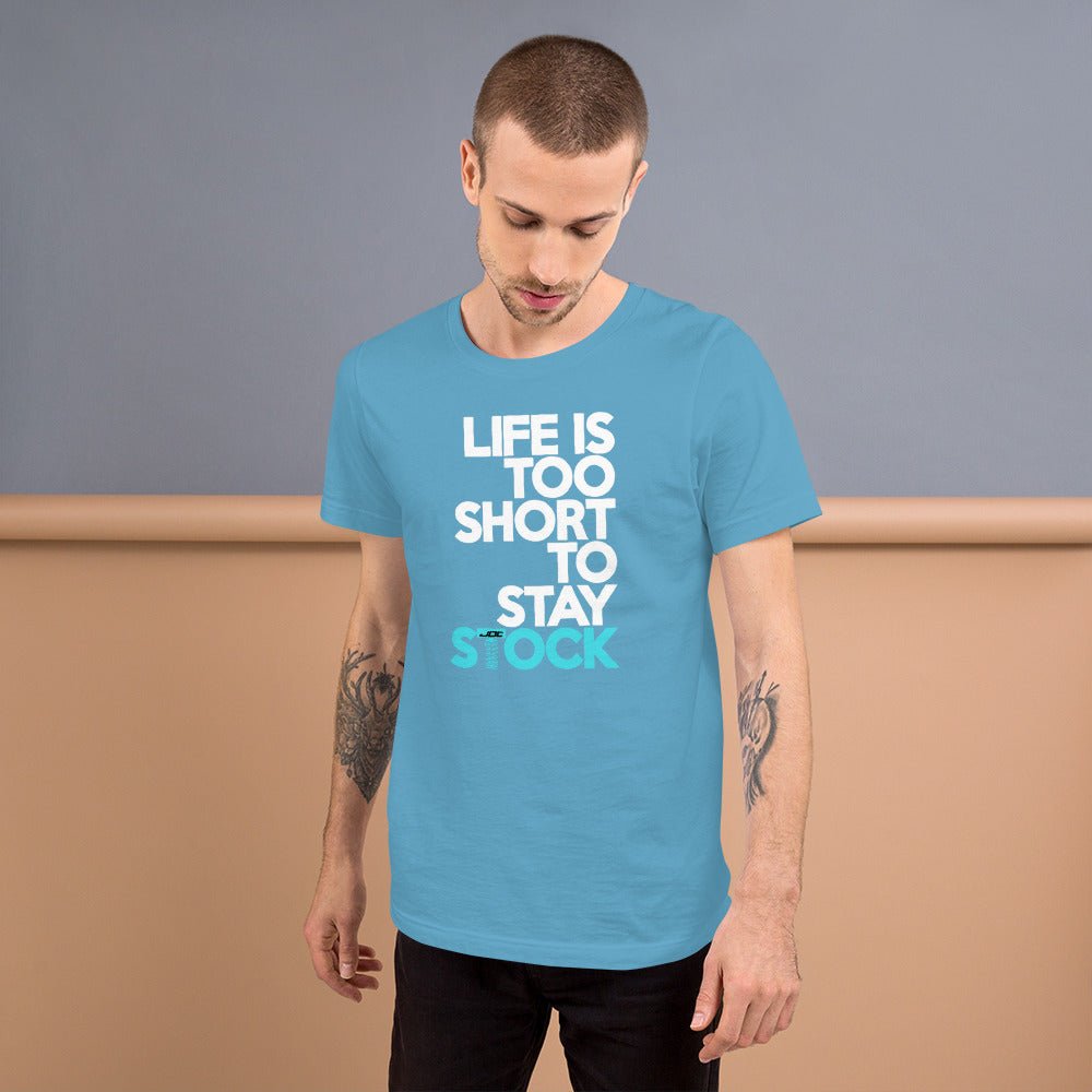 JDC "Life is Too Short to Stay Stock" T-shirt - JDC Merch