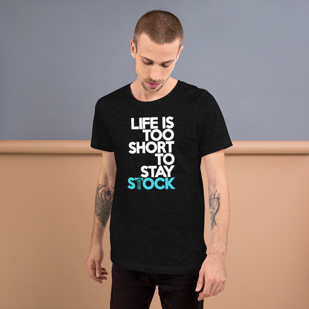 JDC "Life is Too Short to Stay Stock" T-shirt - JDC Merch