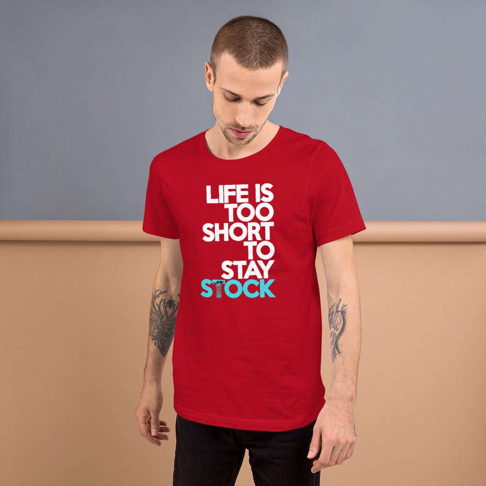 JDC "Life is Too Short to Stay Stock" T-shirt - JDC Merch
