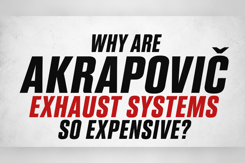 Image With Text "Why Are Akrapovič Exhaust Systems So Expensive?"