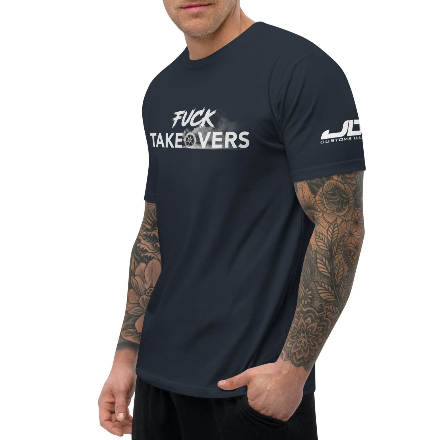 F*ck Takeovers Short Sleeve T-shirt - JD Customs U.S.A