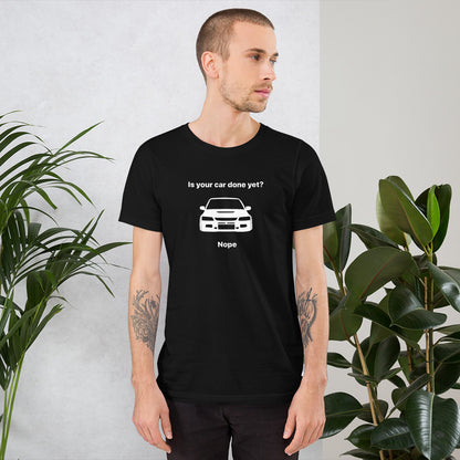 JDC「あなたの車はもう完成しましたか？いいえ」Tシャツ