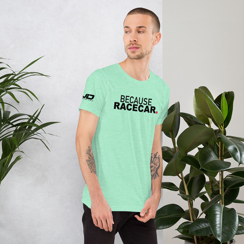 JDC "Because Racecar" T-Shirt
