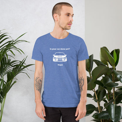 JDC「あなたの車はもう完成しましたか？いいえ」Tシャツ