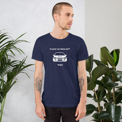 JDC「あなたの車はもう完成しましたか？いいえ」Tシャツ