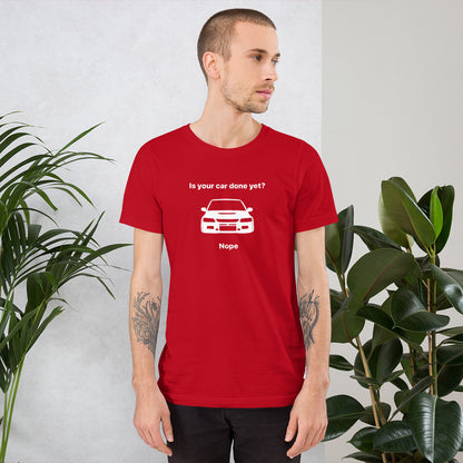 JDC「あなたの車はもう完成しましたか？いいえ」Tシャツ