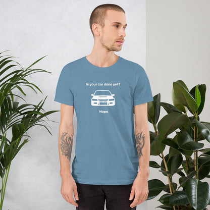 JDC「あなたの車はもう完成しましたか？いいえ」Tシャツ