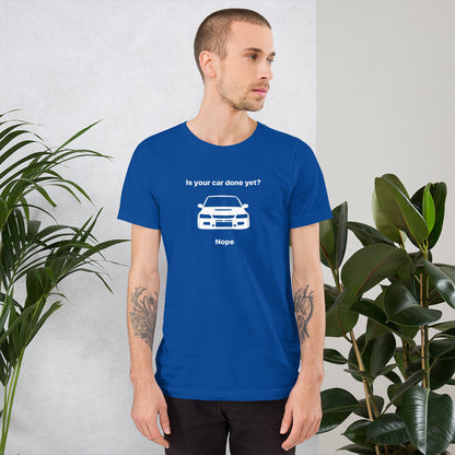 JDC「あなたの車はもう完成しましたか？いいえ」Tシャツ